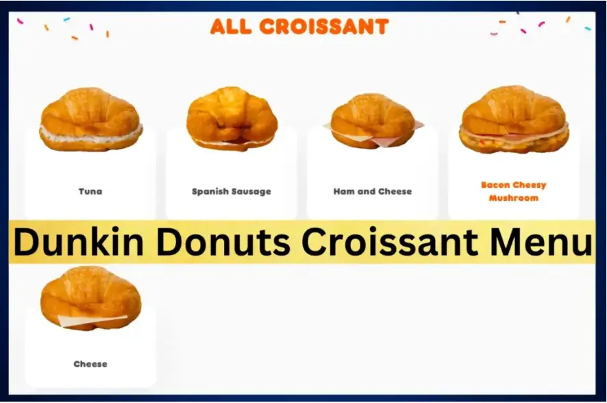 Dunkin Donuts Croissant Menu Prices